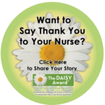 Want to Say Thank You To Your Nurse? DAISY Award nomination button.