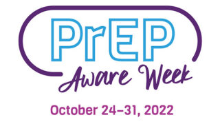 PrEP Awareness Week, October 24-31, 2022