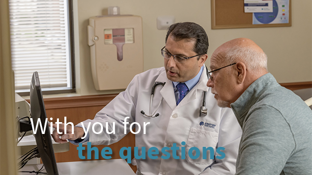 Provider discusses results with patient with the words With you for the questions overlaying the picture.